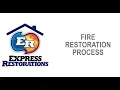 Fire Restoration Process