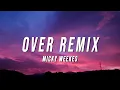 Download Lagu Micky Weekes - Over Remix (Lyrics)