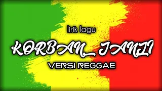 Download Korban janji versi reggae + lirik MP3