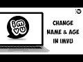 How To Change Name and Age in IMVU 2024