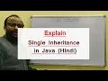 Explain Single Inheritance in Java with example - 39
