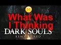 Potentially the Worst Dark Souls Player of All Time