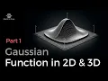 Gaussian Function in 2D and 3D with Python Part 1