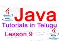 Java in Telugu - Tutorial 9