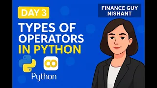Day 3 Python Operators Explained in Google Colab Python Expert Tutorial Series