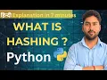 What is Hashing in python Hashing