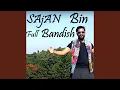 Lagu Sajan Bin New Antra Full Bandish