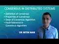 Distributed Consensus Definition Properties of Consensus Steps Fault-Tolerance in Consen ALG