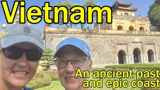 Part two of Vietnam – ancient history and the coast! (Sailing Dakini – Leave to Roam Ep. 53)