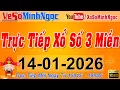 Lagu Xổ Số Minh Ngọc, Trực Tiếp Xổ Số Ngày 14/01/2026: KQXS Miền Nam XSMN, Miền Trung XSMT, Miền Bắc XSMB