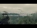 Download Lagu Lirik lagu buah kadondong Vocal Andika Manglobarani