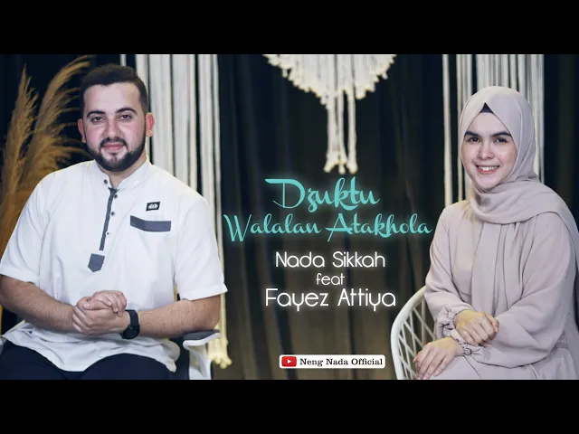 Download MP3 DUKTU WALALAN ATAKHOLA - NADA SIKKAH ft FAYEZ ATTIYA | BILQUR'ANI SAAMDHI (piano cover)