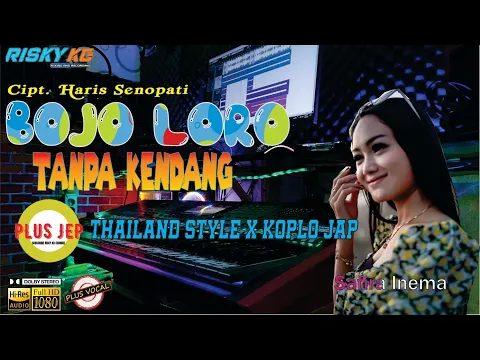 Download MP3 Safira Inema - Bojo 2 TANPA KENDANG PLUS JEP Versi Thailand Style