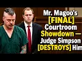 Mr Magoo s FINAL Courtroom Showdown Judge Simpson DESTROYS Him