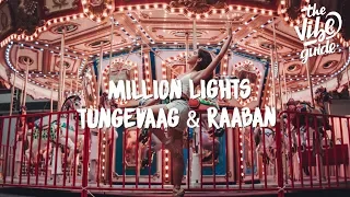 Tungevaag & Raaban - Million Lights (Lyrics)