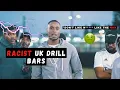 UK DRILL RACIST BARS