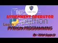 12 Assignment Operator Python Programming Vishal IT Hub