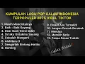 Download Lagu KUMPULAN LAGU POP GALAU INDONESIA TERPOPULER 2025 VIRAL TIKTOK || Playlist Lagu Sad Song
