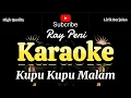 Karaoke Kupu Kupu Malam - Ray Peni