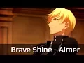 Download Lagu [AMV ᴴᴰ] Fate Stay Night UBW ▶ Brave Shine | Op 2 Full |