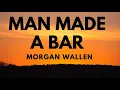 Download Lagu Morgan Wallen - Man Made A Bar