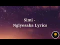 Simmy - Ngiyesaba Lyrics