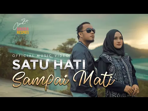 Download MP3 SATU HATI SAMPAI MATI - Andra Respati feat. Gisma Wandira (Official MV)