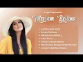 Lagu Meriam Bellina Lagu Pop Kenangan | Lagu Nostalgia #MeriamBellina