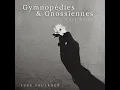Trois gymnopédies: No. 1, Lent et douloreux - Luke Faulkner & Erik Satie