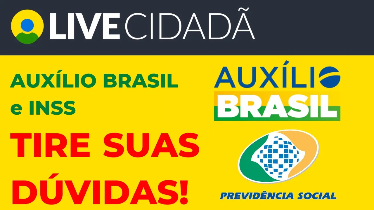 AUXÍLIO BRASIL E INSS: VENHA TIRAR SUAS DÚVIDAS!