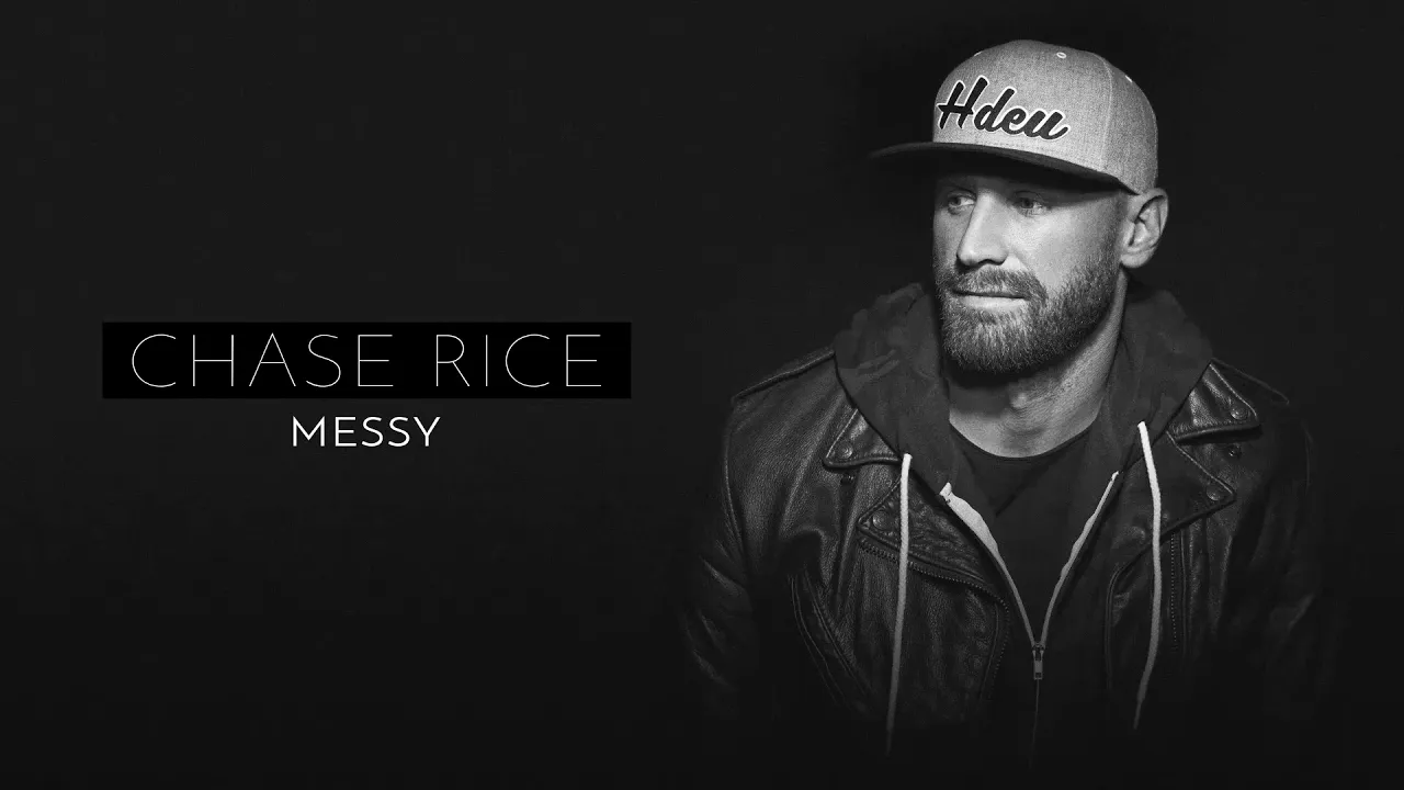 Chase Rice - Messy (Official Audio) Chase Rice - Messy (Official Audio)