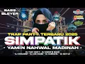 Download Lagu DJ YAMIN NAHWAL MADINAH SHOLAWAT TERBARU 2025 TRAP PARTY SIMPATIK STYLE BASS ADEM