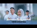 Fadhil Mjf Feat Nazila Fhonna - Marhaban Ya Ramadhan (Official Music Video)