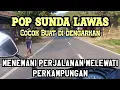 Download Lagu Lagu sunda merdu menemani perjalanan melewati pemandangan perkampungan dengan jalan bagus