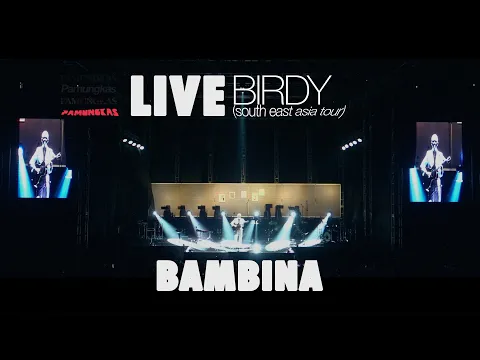 Download MP3 Pamungkas - Bambina (LIVE at Birdy South East Asia Tour)