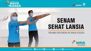 SENAM SEHAT LANSIA bersama Tim Rehabilitasi Medik RS Wava Husada