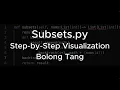Subsets py Step-by-Step Visualization