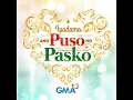 Ipadama Ang Puso Ng Pasko - Kapuso Artists