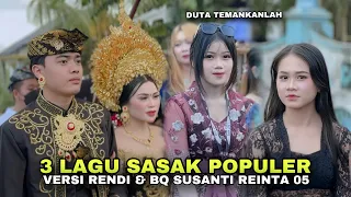 3 lagu sasak populer sedang viral terbaru 2025 versi rendi dan bq susanti reinata 05