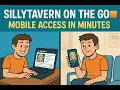 Running SillyTavern On Your Phone - Here s How To Take It Anywhere