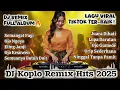 Lagu 🎶DJ Koplo Full Album 2025 🔥 DJ Remix Campursari Semangat Pagi FullBass Viral TikTok‼️