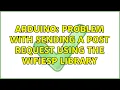 Arduino Problem with sending a POST request using the WiFiEsp library 2 Solutions