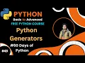 Day-43 60 Days of Python - Generators in Python List Comprehension Vs Generators