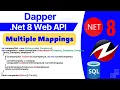 multiple mappings using dapper in net core web api