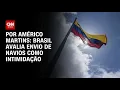 Download Lagu Análise: Brasil avalia envio de navios como intimidação | CNN NOVO DIA