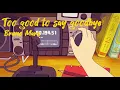Download Lagu Bruno Mars- Too Good to Say Goodbye (sped up)