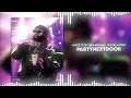 Download Lagu PARTYNEXTDOOR - Make It to the Morning (overlapped)