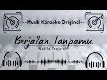 Lagu 🟢 Karaoke Original - Nabila Taqiyyah - Berjalan Tanpamu