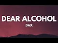 Download Lagu Dax - Dear Alcohol (Lyrics) | Ed Sheeran, Passenger...