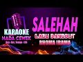 Download Lagu SALEHAH KARAOKE NADA CEWEK | Lagu Dangdut Rhoma Irama (Istri Saleha) | Key : Gm | Tempo : 126